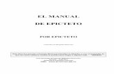 El Manual de Epicteto - Libro Esotericolibroesoterico.com/biblioteca/helenistica/Epicteto... · 2015-09-14 · EL MANUAL DE EPICTETO POR EPICTETO Traducido por Margarita Mosquera
