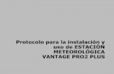 Protocolo para la instalación y uso de ESTACIÓN ...royacafe.lanref.org.mx/Documentos/protocoloestacionclimatica.pdf · puede suceder si alguien cercano está usando otro transmisor