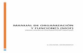 MANUAL DE ORGANIZACIÓN Y FUNCIONES (MOF)Tributaria por medio de la descripción de su estructura organizativa, objetivos y funciones correspondientes, contar con un marco de referencia
