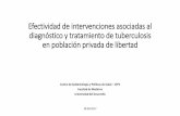 Efectividad de intervenciones asociadas al diagnóstico y ...pgajardo.mat.utfsm.cl/lm1/presentacion_xaguilera.pdf · de las prisiones para la tuberculosis en Chile”(Tesis para optar