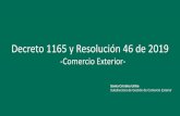 Decreto 1165 y Resolución 46 de 2019 GRACIASF3n... · 2019-09-30 · 2. Almacenes generales de depósito sometidos al control y vigilancia de la Superintendencia Financiera de Colombia