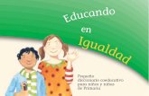 Pequeño diccionario coeducativo para niños y niñas de Primaria · 10 Educando en Igualdad • Las niñas y los niños queremos aprender a cuidarnos y a cuidar a otras personas,