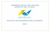 POLITICA DE SEGURIDAD DEL PACIENTE 2019eselavega-cundinamarca.gov.co/wp-content/uploads/2020/02/politica-de... · La Política de Seguridad del Paciente aplica de manera transversal