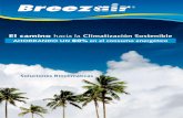 El camino hacia la Climatización Sostenible · 2019-09-17 · El camino hacia la Climatización Sostenible El camino hacia la Climatización Sostenible AHORRANDO UN 80% en el consumo
