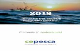 INFORME DEL SECTOR PESQUERO ESPAÑOLcepesca.es/wp-content/uploads/2019/06/INFORME-SECTOR...4 INFORME DEL SECTOR PESQUERO ESPAÑOL 2019 La flota española, que a finales del año pasado