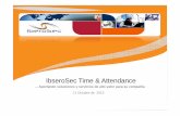 IbseroSec Time & Attendance · optimizar costes de inversión inicial, y por otra parte renovarlaplataformadegestión,integrandoenlamisma las principales áreas, como son Administración