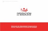 TOMO I | Identidad Diputación Provincial de Badajoz 2016 · Manual de Identidad Corporativa. Éste se convierte en el “libro de normas de aplicación de identidad de la organización