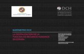 BARÓMETRO DCH LA DIGITALIZACIÓN DE LA FUNCIÓN DE …³metro-DC… · Profesiograma Mapa de procesos Carrera Profesional Evaluación de Desempeño Retribución Administración de
