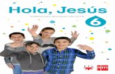 ENSEÑANZA RELIGIOSA ESCOLAR 6sm-argentina.com/wp-content/uploads/2018/02/HolaJesus6.pdfRelato: Jesús nos invita a elegir lo mejor Jesús nos enseña a descubrir la importancia de