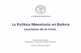 La Política Monetaria en Bolivia...precios de alimentos y combustibles entre 2007 y 2008, que incrementó los indicadores de inflación; y los efectos de la crisis mundial, que redujo