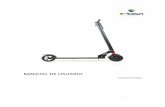 MANUAL DE USUARIOetown.es/wp-content/uploads/2019/10/MANUAL-ETXZE1.pdf7 E-Scooter Manual de usuario Mantenimiento diario Para la limpieza del patinete se recomienda el uso de un paño