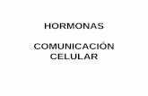 HORMONAS COMUNICACIÓN CELULARdepa.fquim.unam.mx/amyd/archivero/3.1.HORMONAS_24848.pdfHormonas: mensajeros químicos • Comunicación autocrina • Comunicación paracrina • Comunicación