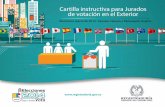 Cartilla instructiva para Jurados de votación en el …...Cartilla instructiva para Jurados de votación en el Exterior Elecciones marzo de 2014. Senado, Cámara y Parlamento Andino