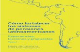 Cómo fortalecer los sistemas de pensiones latinoamericanos · Impreso en Chile, marzo de 2015 Toda reproducción total o parcial de esta publicación está prohibida sin la debida