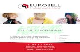 EUROBELL ACADEMIA INTERN A C IONAL ESTILISMO … · EUROBELL ACADEMIA INTERN A C IONAL ESTILISMO PROFESIONAL Colorimetria I Corte I - Maquillaje Peinado Programa de 6 meses, diseñado