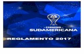 CONMEBOL SUDAMERICANA 2017 - REGLAMENTO …...7 provenientes de la COPA CONMEBOL BRIDGESTONE LIBERTADORES 2017. 2.4 El vencedor del certamen obtendrá una plaza directa para la fase