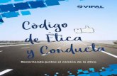 Códig d Étic y Conduct Etica.pdf · 2018-10-26 · la imagen de Vipal como entidad sólida y conﬁable ante las partes interesadas. Cabe destacar que la ﬁlosofía de Vipal se
