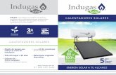 CALENTADORES SOLARES - Indugasindugas.com.mx/indugas-solar.pdfEnergía solar a tu alcance Gracias a su reconocida calidad, Indugas es uno de los productos más confiables y seguros