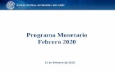 Programa Monetario Febrero 2020€¦ · 1/ Tasas activas en términos anuales de las operaciones realizadas en los últimos 30 días útiles. *Al 12 de febrero. Fuente: SBS y BCRP