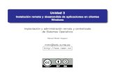 Unidad 3 - Instalación remota y desatendida de aplicaciones en … · 2012-06-22 · Creacion´ de la directiva de instalacion´ 1 En el servidor Windows accede a Inicio ! Herramientas