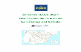 Informe RACE 2014 Evaluación de la Red de Carreteras del ... · 4 Tabla 10. Índice de riesgo en las carreteras españolas según IMD ..... 23 5.6. Clasificación del Índice de