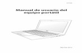 Manual de usuario del equipo portátil · 2 Manual de usuario del equipo portátil Índice ... Los cabezales de escritura del disco duro se alejan del mismo cuando el PC Portátil