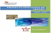 PROYECTO EDUCATIVO DE CENTROiesalfonsoix.centros.educa.jcyl.es/sitio/upload/ANEXO_I... · 2015-11-15 · El presente documento será revisado y reelaborado durante el curso 15/16
