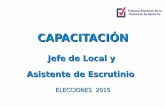 CAPACITACIÓN - Tribunal Electoral de la Provincia de Santa Fe · 2015-05-26 · Prestar asistencia a las autoridades de mesa durante la jornada. Procurar la instalación de una mesa