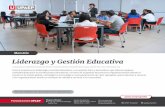 Maestría Liderazgo y Gestión Educativa · 2019-07-09 · Liderazgo y Gestión Educativa Formar maestros en Liderazgo y Gestión Educativa, con sentido ético y humanista, que lideran