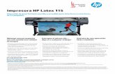 Impresora HP Latex 115 - INDI · 2019-07-16 · Impresora HP Latex 115 Impresión de gran formato sencilla y accesible para interiores y exteriores, de 54 pulgadas. Obtenga nuevos