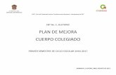 PLAN DE MEJORA CUERPO COLEGIADO - WordPress.com · 2017-10-06 · las acciones que fortalecerán sus capacidades para contribuir a la mejora de los aprendizajes de sus alumnos y el