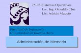 Facultad de Ingeniería Universidad de Buenos Airesmaterias.fi.uba.ar/7508/Slides/06-MemMan.pdf · Cuando una variable está en su ambiente y en su tiempo de vida. 8 75-08 Sistemas