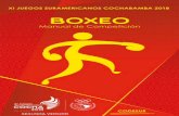 XI JUEGOS SURAMERICANOS COCHABAMBA 2018 …La competencia de Boxeo en ramas femenina y masculi-na de los XI Juegos Suramericanos Cochabamba 2018 se celebrará en el Coliseo Municipal