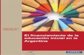 El financiamiento de la educación inicial en la …En el contexto de expansión de la oferta de educación inicial y nuevos compromisos asumidos por el Estado argentino tendientes