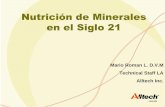 Nutrición de Minerales en el Siglo 21ciabcr.com/charlas/NutricionAnimal112009/Minerales... · 2013-03-12 · Necesidades de minerales en las dietas modernas •Gran parte de la investigación