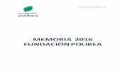 MEMORIA 2016 - Fundación Polibea · 2017-06-14 · ACTOS REALIZADOS EN EL CENTRO DE RECURSOS. El 23 de junio 2016. tuvo lugar una sesión informativa sobre AYUDA PARA SITUACIONES