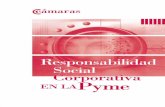 Responsabilidad Social Corporativa · 2017-07-04 · 3 Responsabilidad Social Corporativa en la Pyme introducción Hoy en día, es creciente la importancia y relevancia que la Responsabilidad
