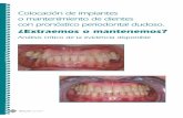 Colocación de implantes o mantenimiento de …...bolsas periodontales, recesión gingival o ambas2. La etiología de la periodontitis es multifactorial; ante la presencia de bac-terias,