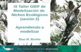 IX Taller GBIF de Modelización de Nichos Ecológicos ... · • Media aritmética ** (buen método, Marmion 2009) • Media ponderada según valores de AUC ** • Selección de modelos