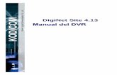 DigiNet Site 4.13 ManualManual deldel DVR DVR Site 4.13...Cerciorese de que la señal positiva (+) y negativa (-) esten bien conectados. Si la conexión es erronea puede causar un