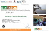 FORO No. 3 - BioPasos · Resiliencia es la capacidad de los sistemas para enfrentar el cambio y continuar desarrollándose (Stockholm Resilience Centre). La resiliencia de los socio-ecosistemas