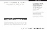 Extron - FOXBOX HDMI 2014-05-02 · FOXBOX HDMI de Extron es un conjunto de receptor y transmisor para transmisiones de largo recorrido de señales de vídeo HDMI conformes a HDCP,