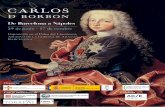 CARLOS - RAMHGCarlos de Borbón: un príncipe en el Mediterráneo (1731-1759) La exposición Carlos de Borbón, de Barcelona a Nápoles, organizada por la Orden Constantiniana de San