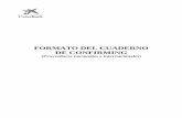 FORMATO DEL CUADERNO DE CONFIRMING · 2016-12-15 · CARACTERISTICAS GENERALES DE LOS FICHEROS El presente documento describe el formato que corresponde a un fichero de Confirming