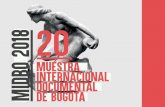 MUESTRA INTERNACIONAL DOCUMENTAL DE …MIDBO 2018 20 La Muestra Internacional Documental de Bogotá es un evento enfocado en la producción documental contemporánea, que, a lo largo