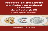 Procesos de desarrollo - Universidad de Colima · 2016-02-17 · Estado benefactor al Estado neoliberal. Con el sexenio de Miguel de la Madrid Hurtado (1982-1988) se oficializa el