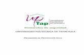 UNIVERSIDAD POLITÉCNICA DE TAPACHULA PROGRAMA DE …uptapachula.edu.mx/page/wp-content/uploads/SGA/Protocol... · 2017-01-13 · PROTOCOLOS DE SEGURIDAD 3 DIRECTORIO DE CONTINGENCIAS