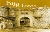 en f - Hita, Guadalajara · 2014-04-07 · 10 hita en fotos hita. sus calles y su patrimonio Hita, a lo largo de su vida inquieta y de su larga agonía, es la historia resumida de
