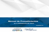 Manual de Procedimientos - Pueblagobiernoabierto.pueblacapital.gob.mx/transparencia...del Municipio de Puebla; y 12 fracción VI del Reglamento Interior de la Contraloría Municipal