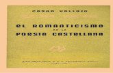 El romanticismo en la poesía castellana · 2018-06-18 · 1 Señar Rector, Señores Catedráticos, Señores: l Hace más de una centuria que la mentalidad germa- na echó las bases